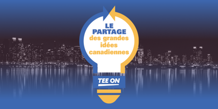 LE PARTAGE DE GRANDES IDÉES CANADIENNES